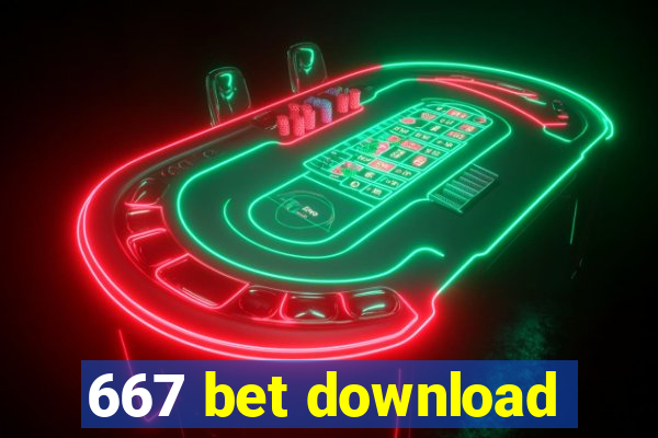 667 bet download